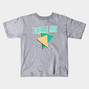 Totally Rad Kids T-Shirt